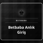 Betbaba anlık giriş ekranına mobil cihazdan güvenli erişim