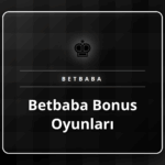 Betbaba bonus oyunları ile eğlenceli ve kazançlı anlar yaşayın.