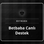 Betbaba Canlı Destek ekibine bağlanan bir kullanıcının ekranı