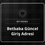 Betbaba güncel giriş adresi üzerinden siteye güvenli erişim ekranı