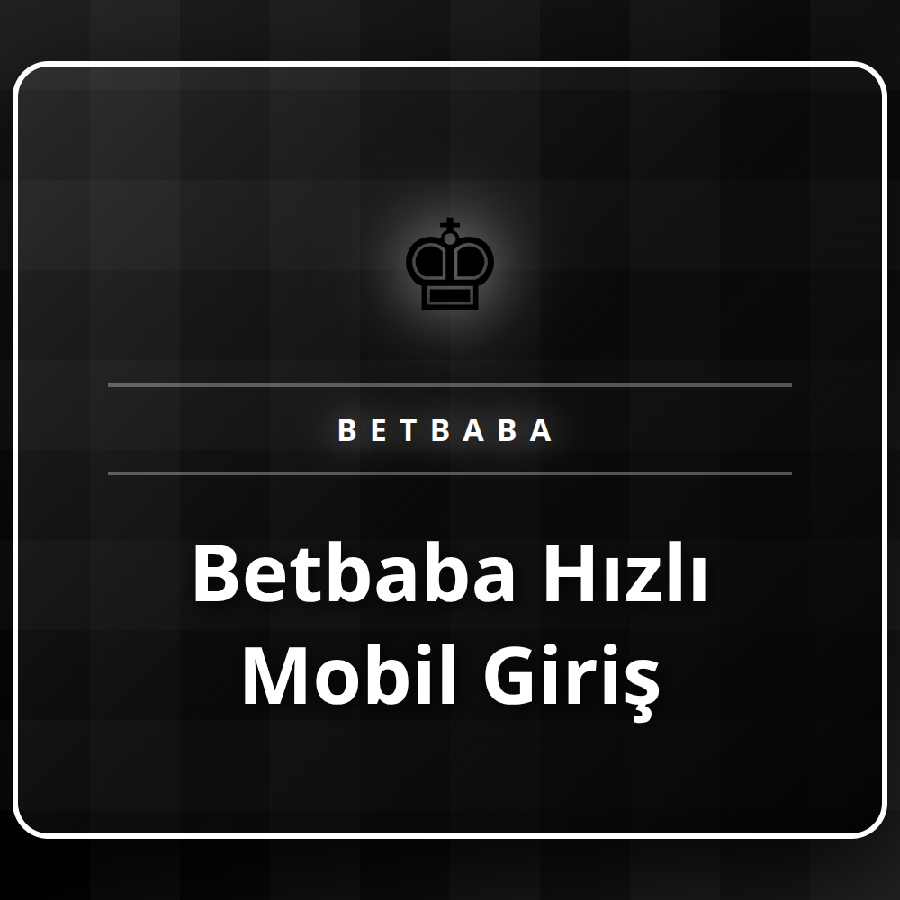Akıllı telefonda Betbaba hızlı mobil giriş sayfası ve oyunlar