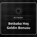 Betbaba hoş geldin bonusu fırsatını gösteren promosyon görseli