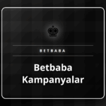 Betbaba kampanyalar ile sunulan çeşitli bonus ve ödüller
