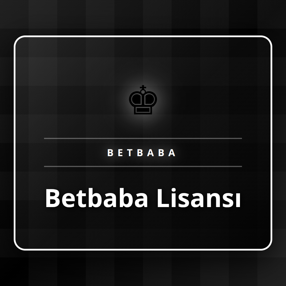 Betbaba Lisansı belgesinin detaylarını gösteren bir görsel.
