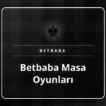 Klasik casino kartları ve zarları içeren Betbaba masa oyunları masası.