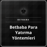 Betbaba para yatırma yöntemleri hakkında detaylı bilgi içeren bir konsept görseli