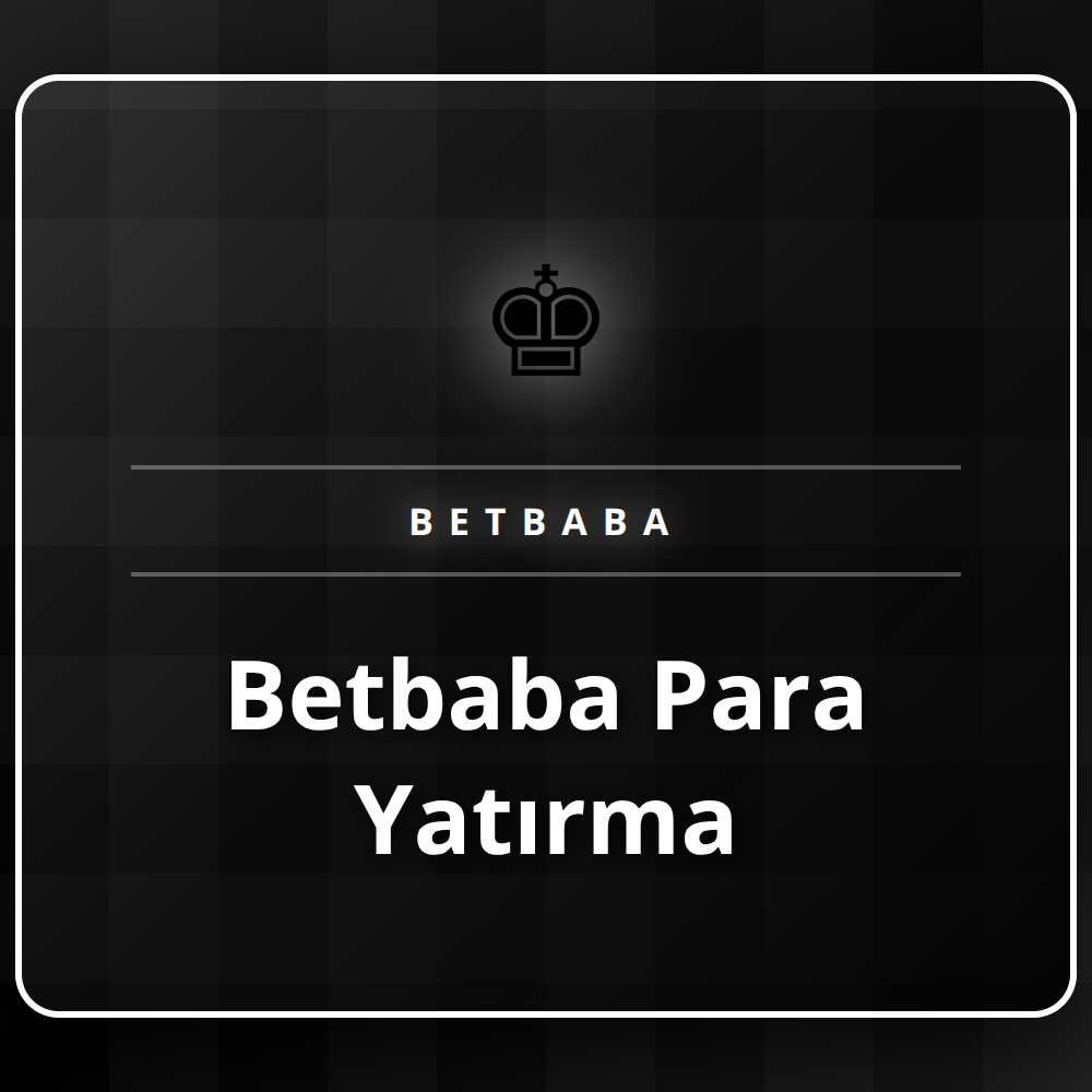 Betbaba para yatırma yöntemlerini gösteren güvenli ödeme simgeleri.