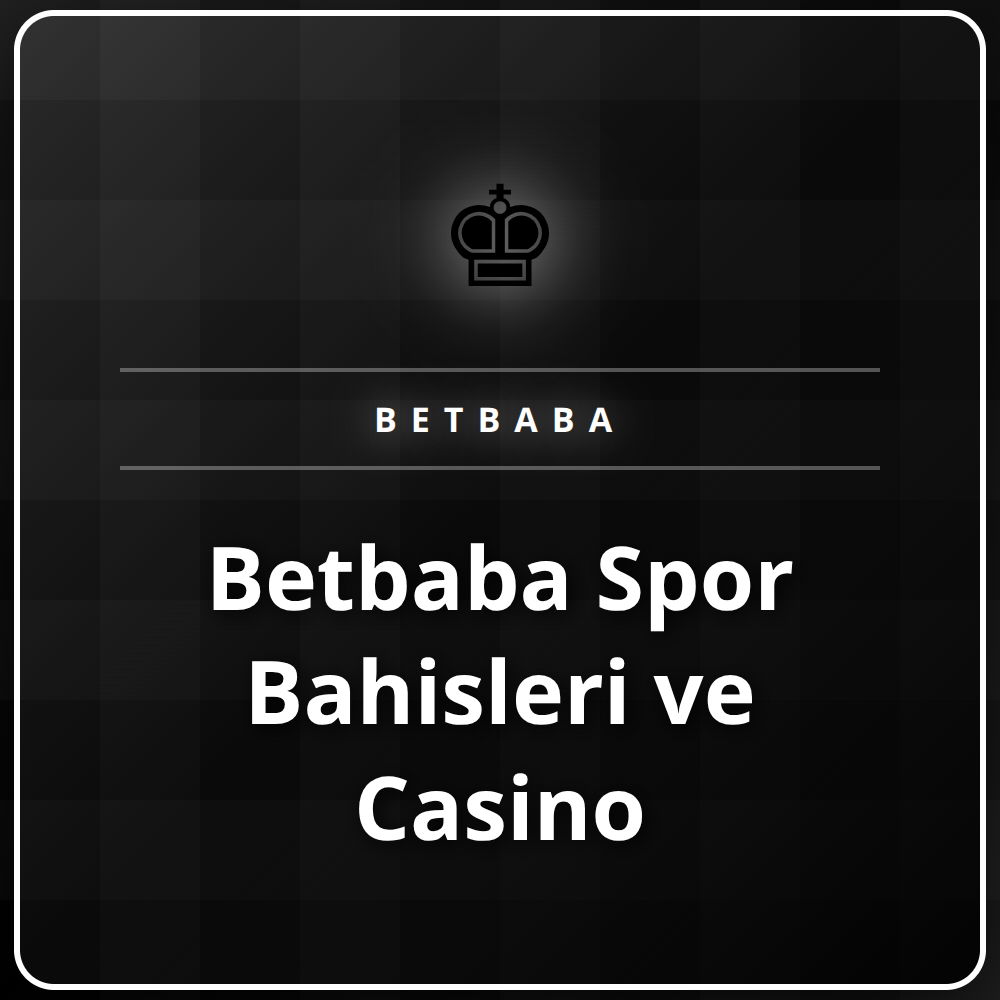 Betbaba Spor Bahisleri ve Casino platformunun genel görünümü.