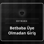Betbaba platformuna üye olmadan giriş ekranını gösteren bir görsel