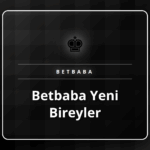 Betbaba yeni bireyler için sunulan canlı bahis ve casino oyunları.