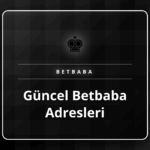 Dizüstü bilgisayarda açık olan güncel Betbaba adresleri sayfası.
